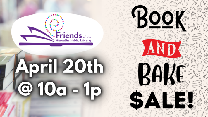 Friends of Hiawatha Public Library Book and Bake Sale