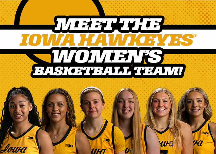 Meet the Iowa Hawkeyes Women's Basketball Team