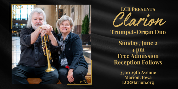 LCR Presents Clarion; Trumpet-Organ Duo