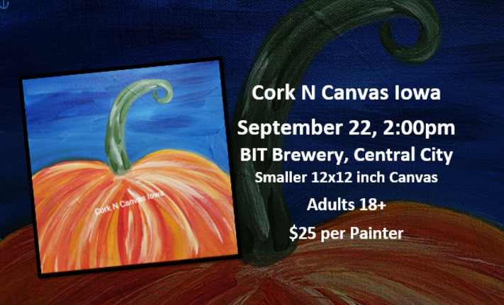 Sept 22 - Bit Brewery  12x12 Pumpkin - Cork N Canvas Iowa 