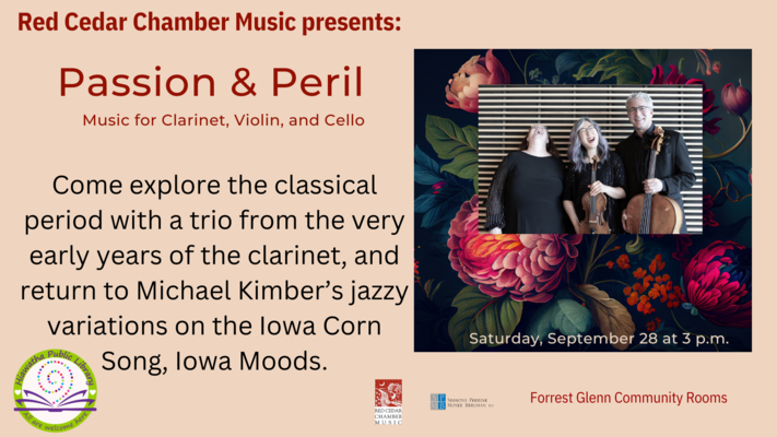 Red Cedar Chamber Music presents: - Passion & Peril Music for Clarinet, Violin, and Cello