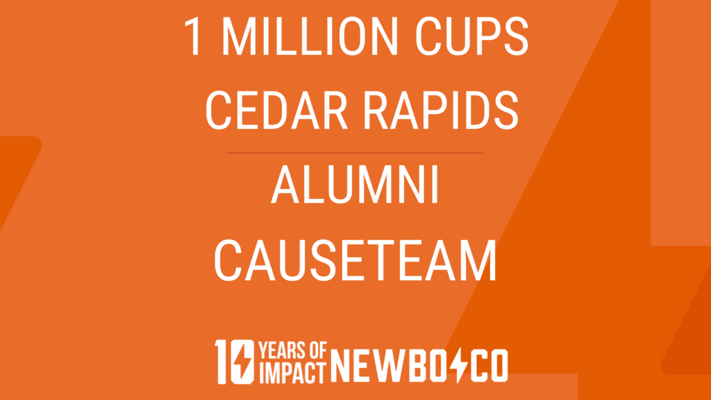 1 Million Cups Cedar Rapids ALUMNI presents: CauseTeam