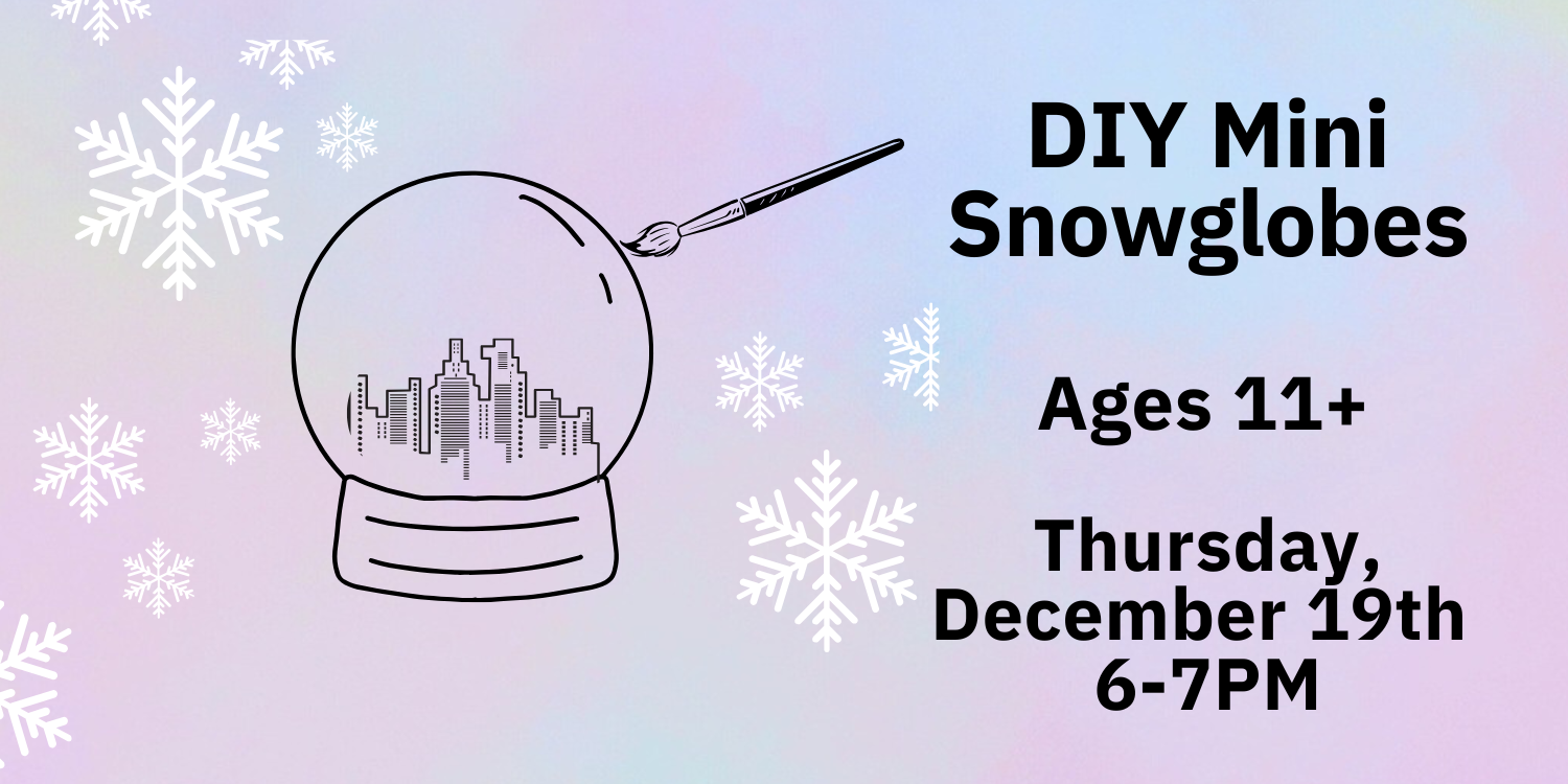 DIY Mini Snowglobes (Ages 11+) Hoopla
