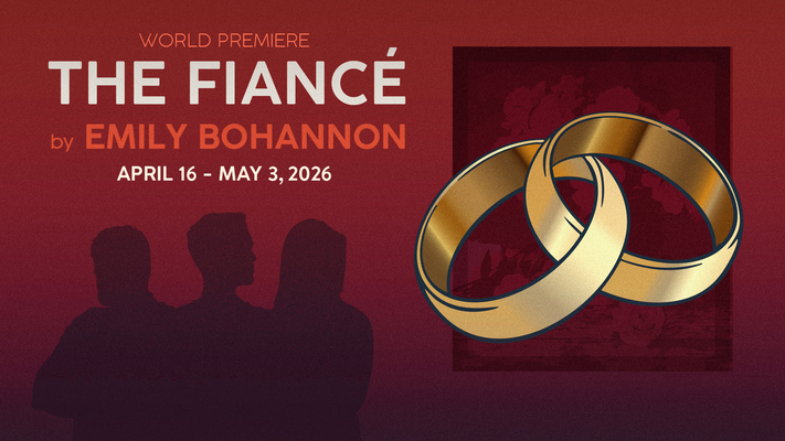 The Fiancé: A World Premiere Play at Riverside Theatre