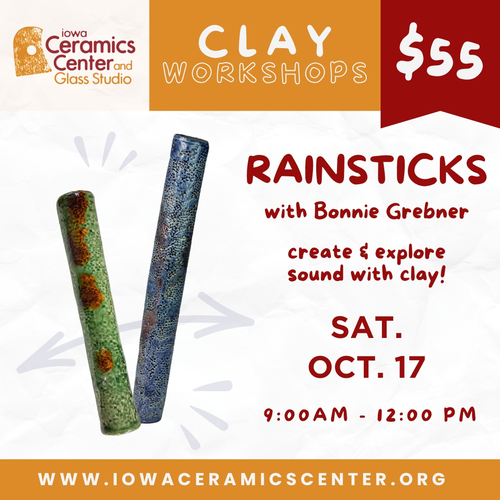 2026.10 Clay: Rainsticks- Sat- Oct. 17- 9:00am - 12:00pm