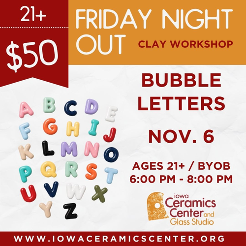 2026.11 Clay Friday Night Out: Bubble Letters- November 6- 6:00 pm - 8:00 pm