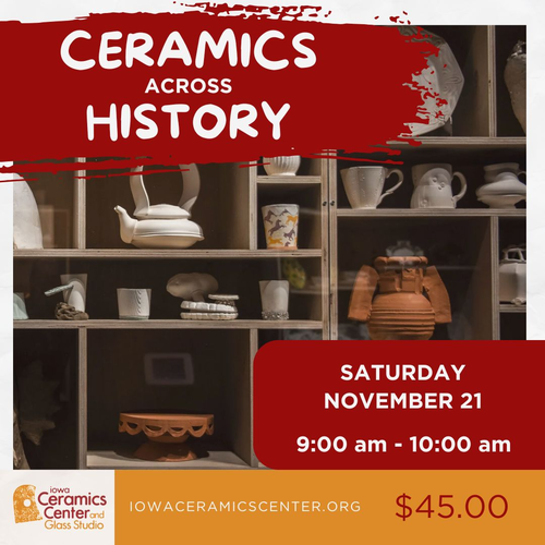 2026.11 Ceramics Across History- Sat- November 21- 9:00am