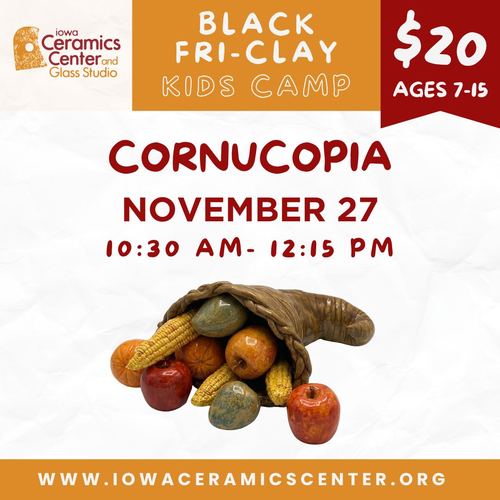 2026.11 Black Fri-Clay: Kids Camp- Cornucopia- November 27- 10:30am