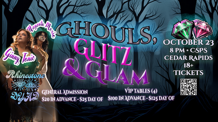 Rhinestone Dyad presents Ghouls, Glitz & Glam a Halloween Extravaganza