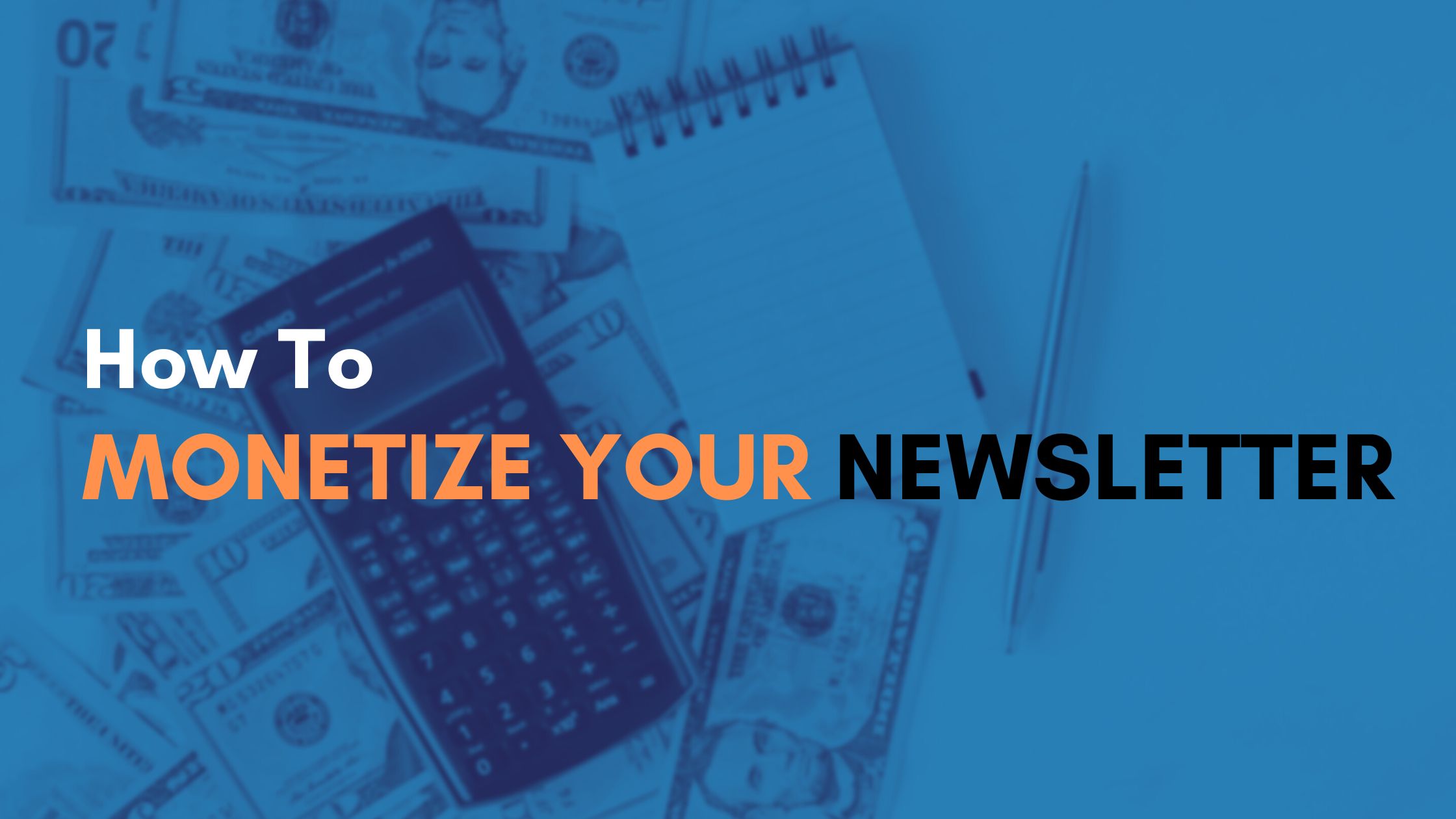 How to Monetize Your Newsletter image