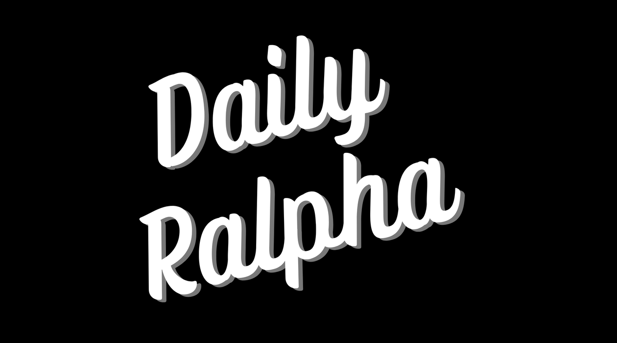 Daily Ralpha newsletter image