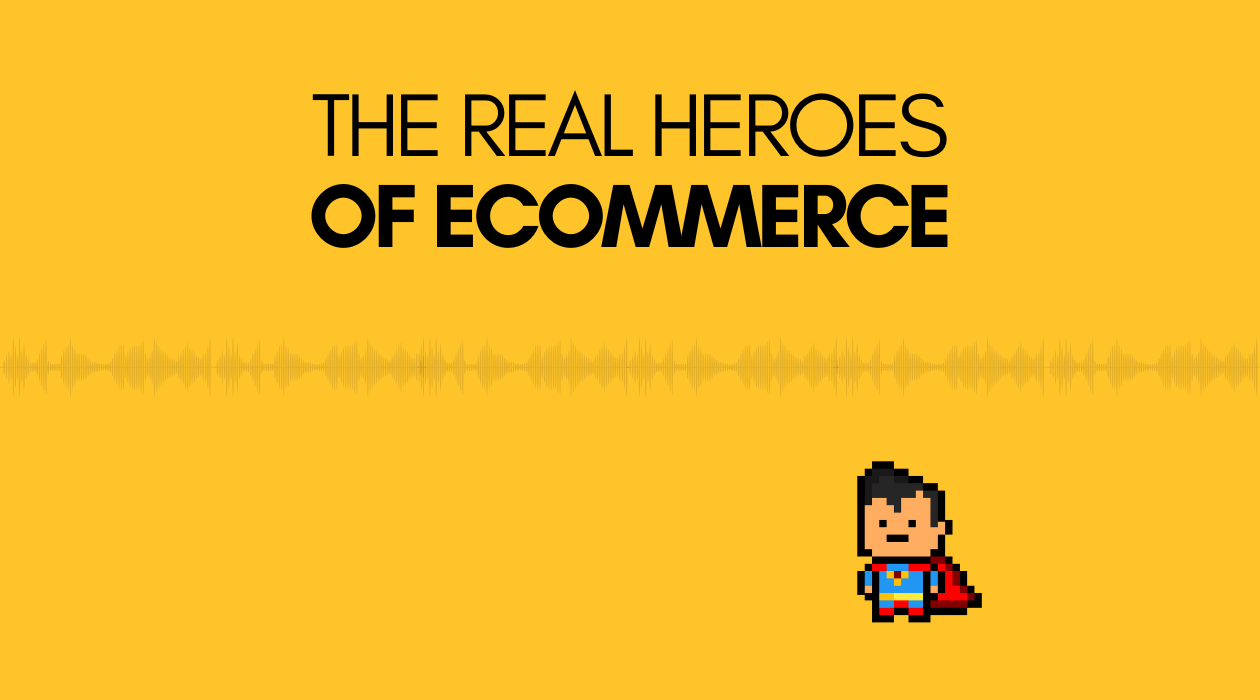 The Real Heroes of Ecommerce newsletter image