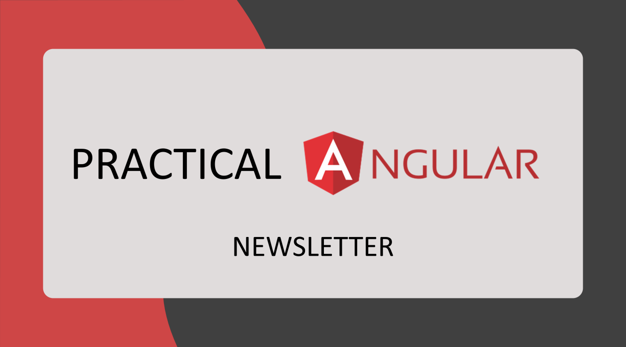 Practical Angular Newsletter newsletter image