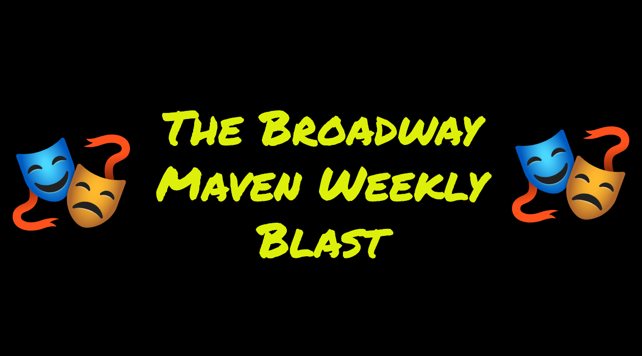 The Broadway Maven's Weekly Blast newsletter image