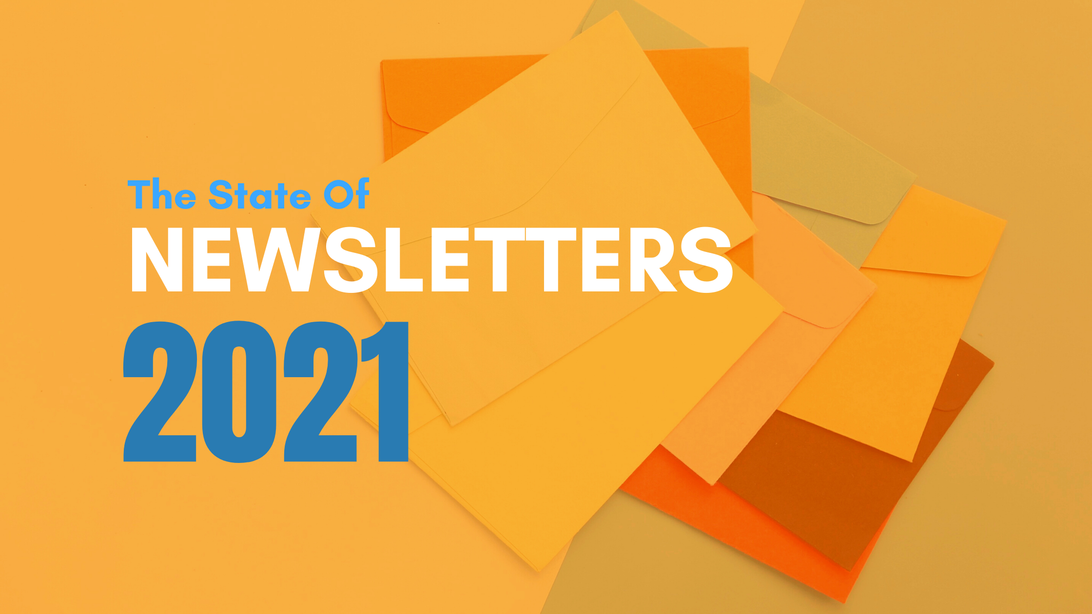 The State of Newsletters In 2021 - InboxReads