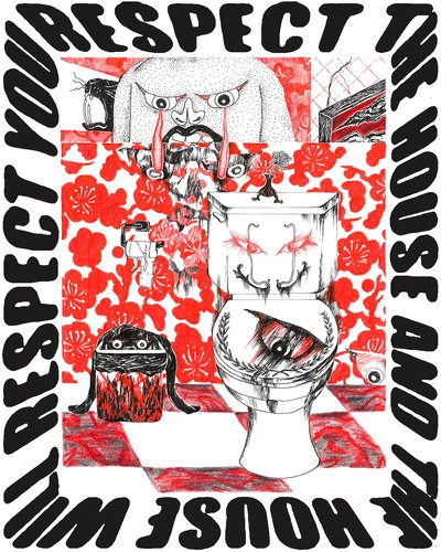 respect the house and the house will respect you