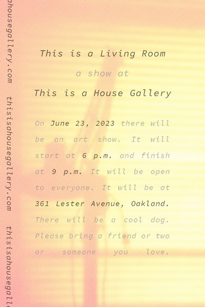 The back side of the promotional showcard for the exhibition 'This is a Living Room' by This is a House Gallery.