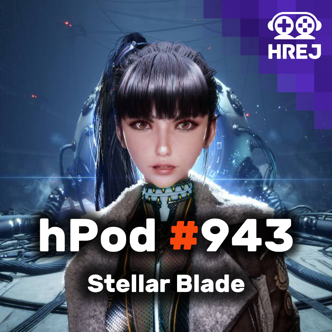 hPod #943 - Stellar Blade