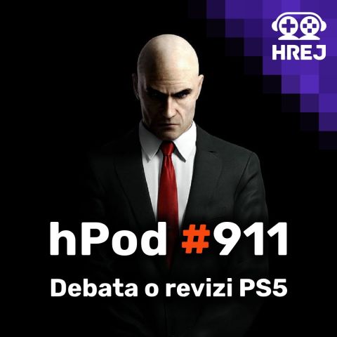 hPod #911 - Debata o revizi PS5