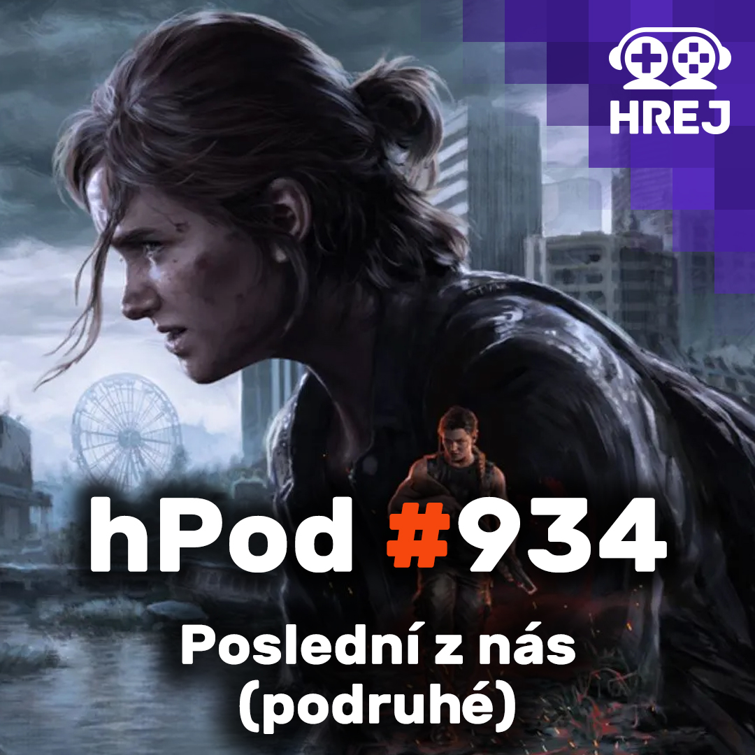 hPod #934 - Poslední z nás (podruhé)