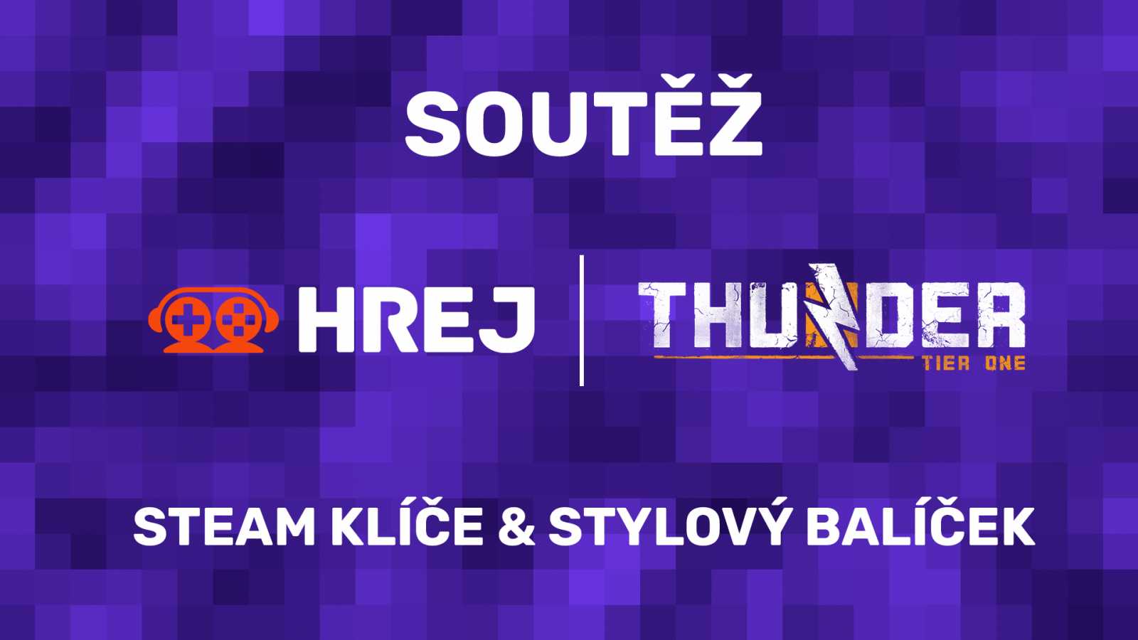 VYHLÁŠENÍ Soutěže o promo balíček ke hře Thunder Tier One!