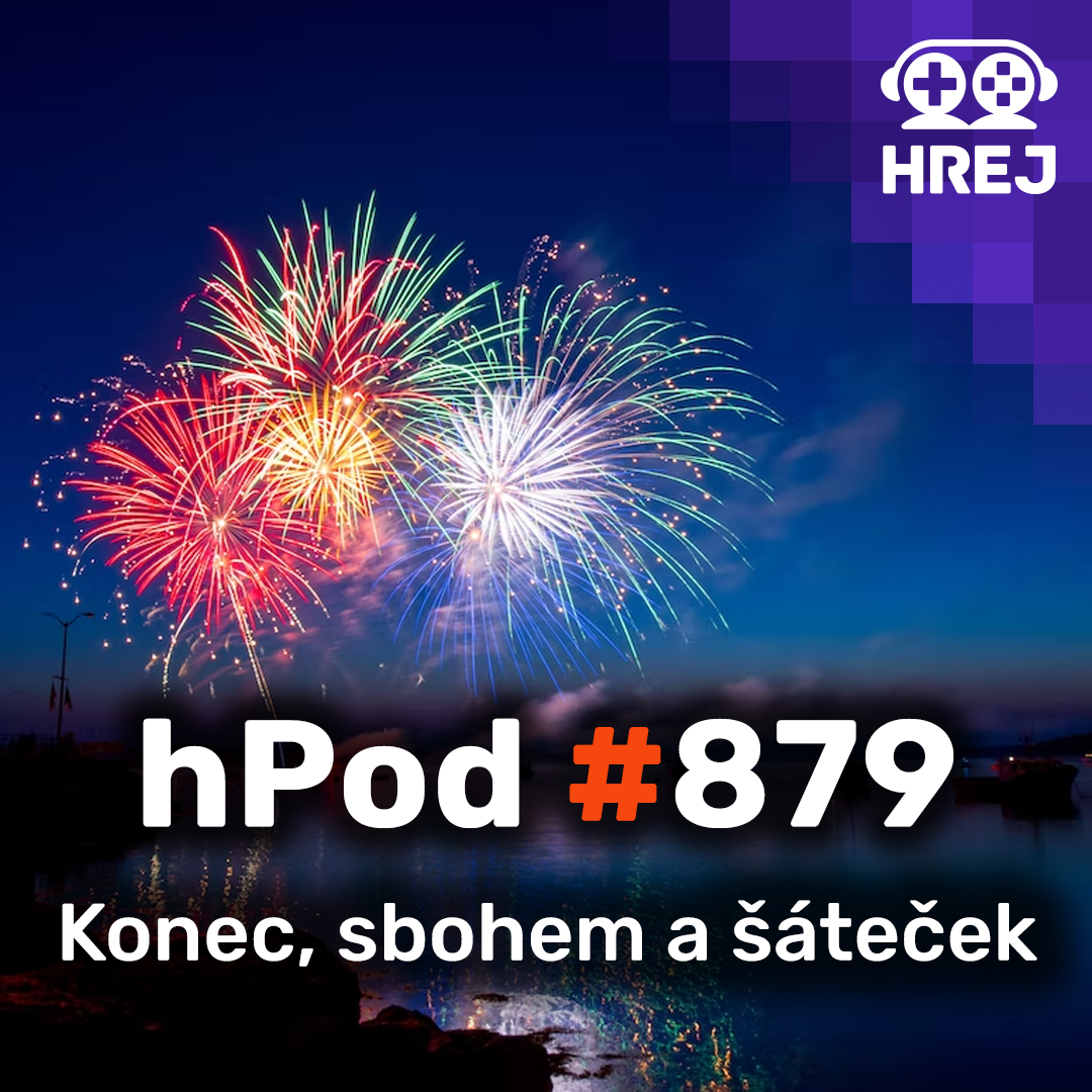 hPod #879 - Konec, sbohem a šáteček