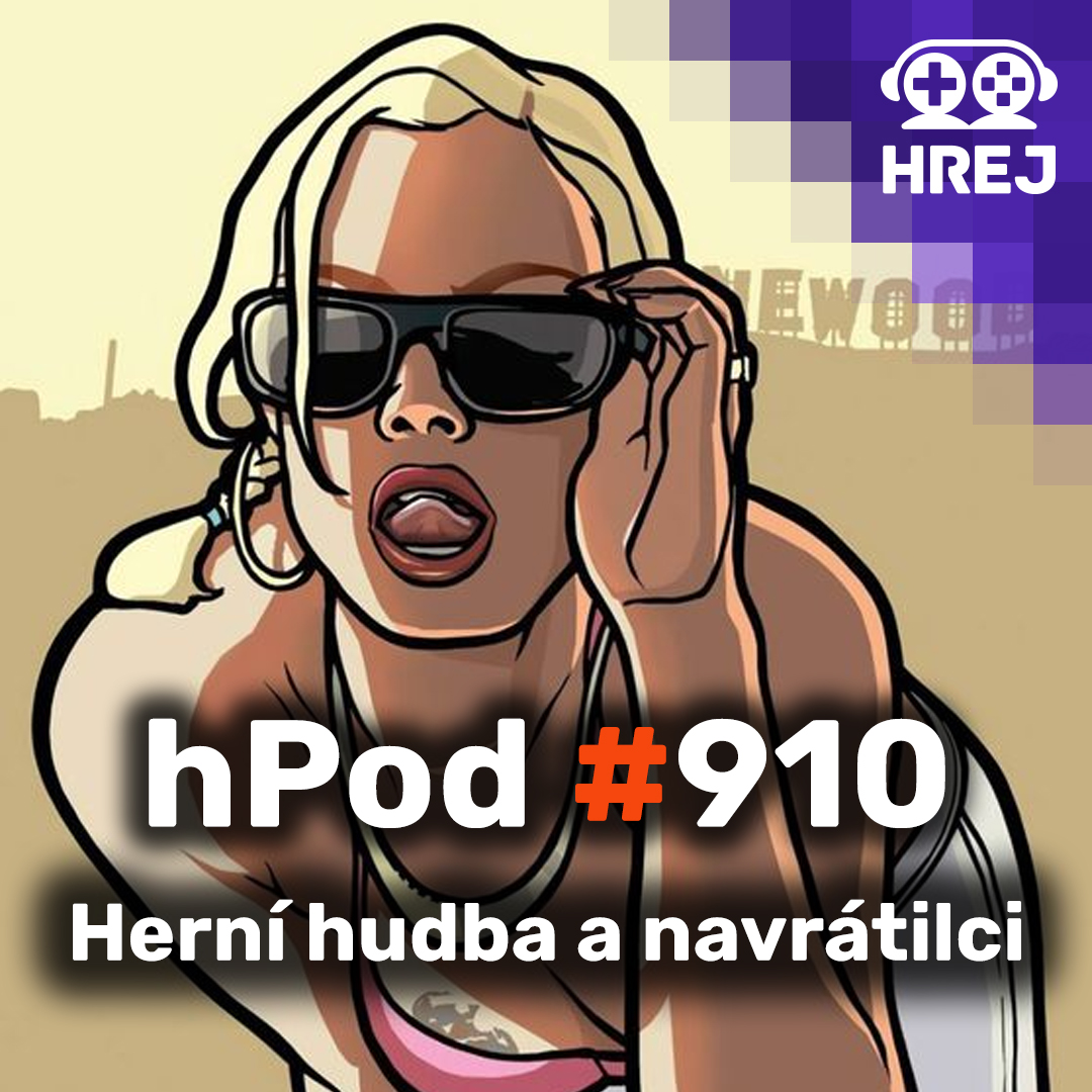 hPod #910 - Herní hudba a navrátilci