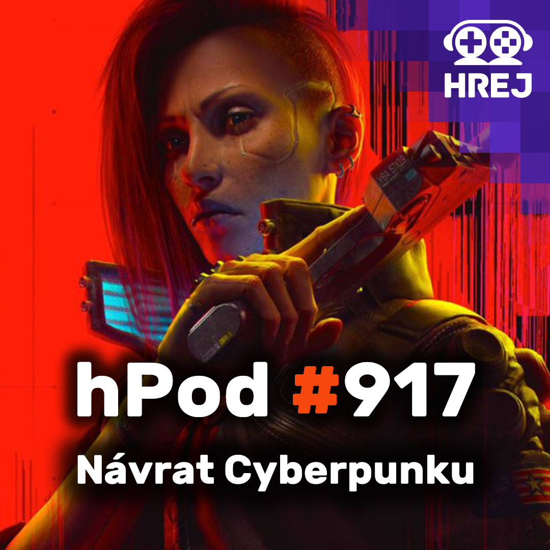 hPod #917 - Návrat Cyberpunku