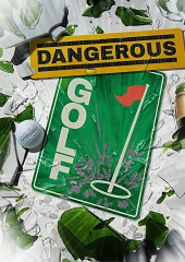 Dangerous Golf