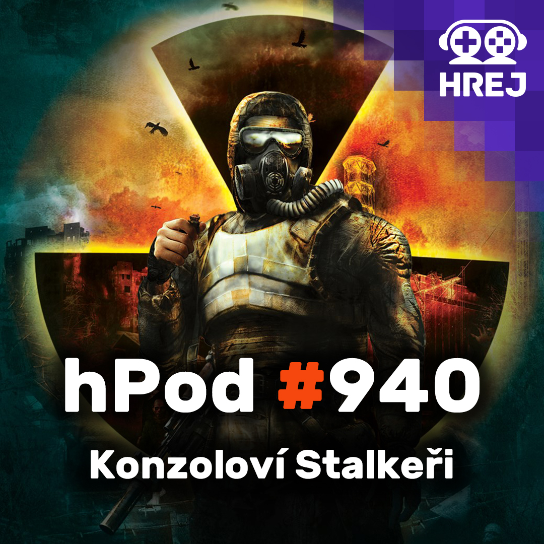 hPod #940 - Konzoloví Stalkeři