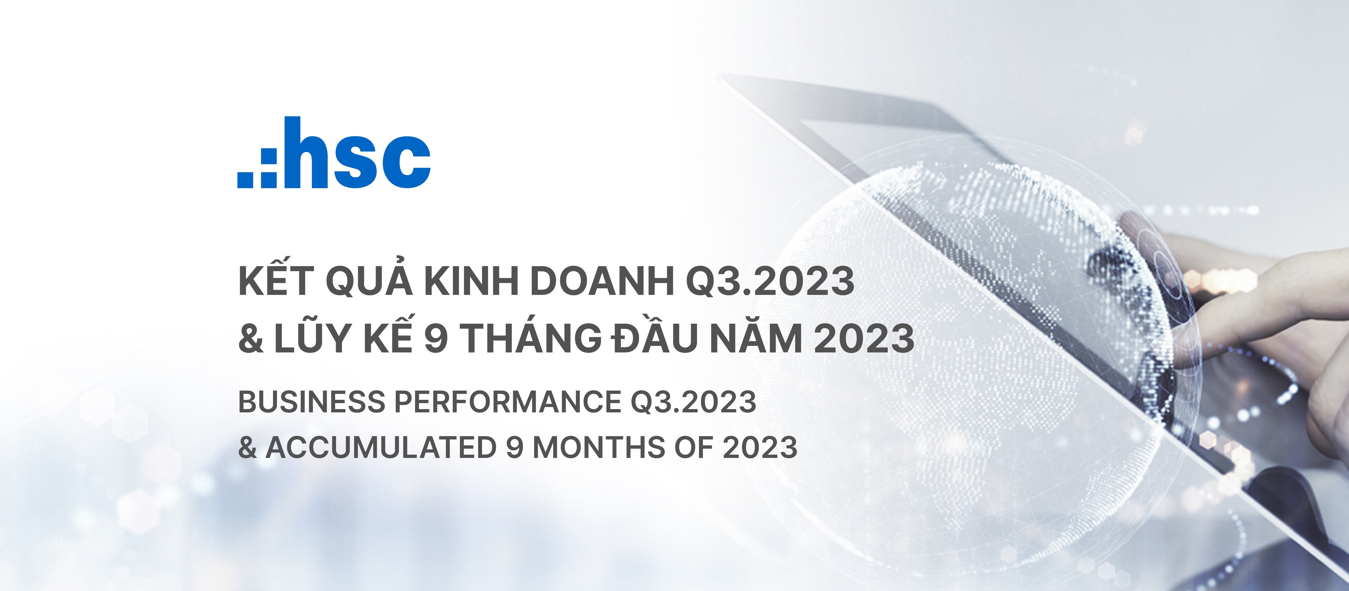 HSC announces the financial performance in Q3.2023 and accumulated 9M2023