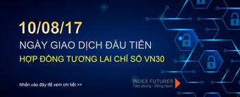 HSC miễn phí 3 tháng phí giao dịch cho Sản phẩm Hợp đồng tương lai chỉ số VN30 từ ngày 10/08/2017