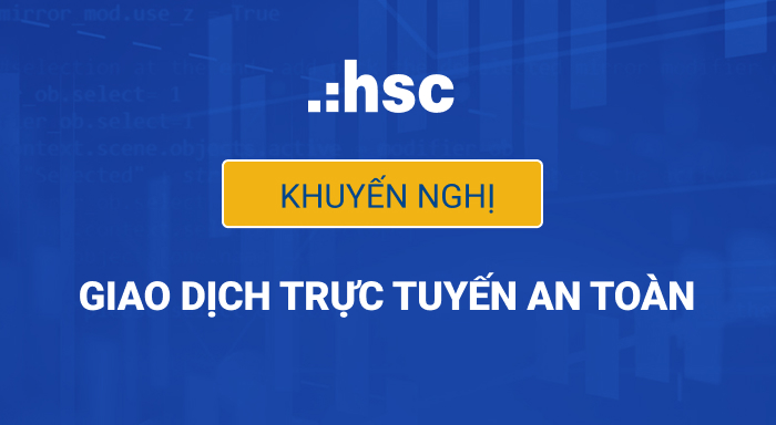 Khuyến nghị Giao dịch trực tuyến an toàn