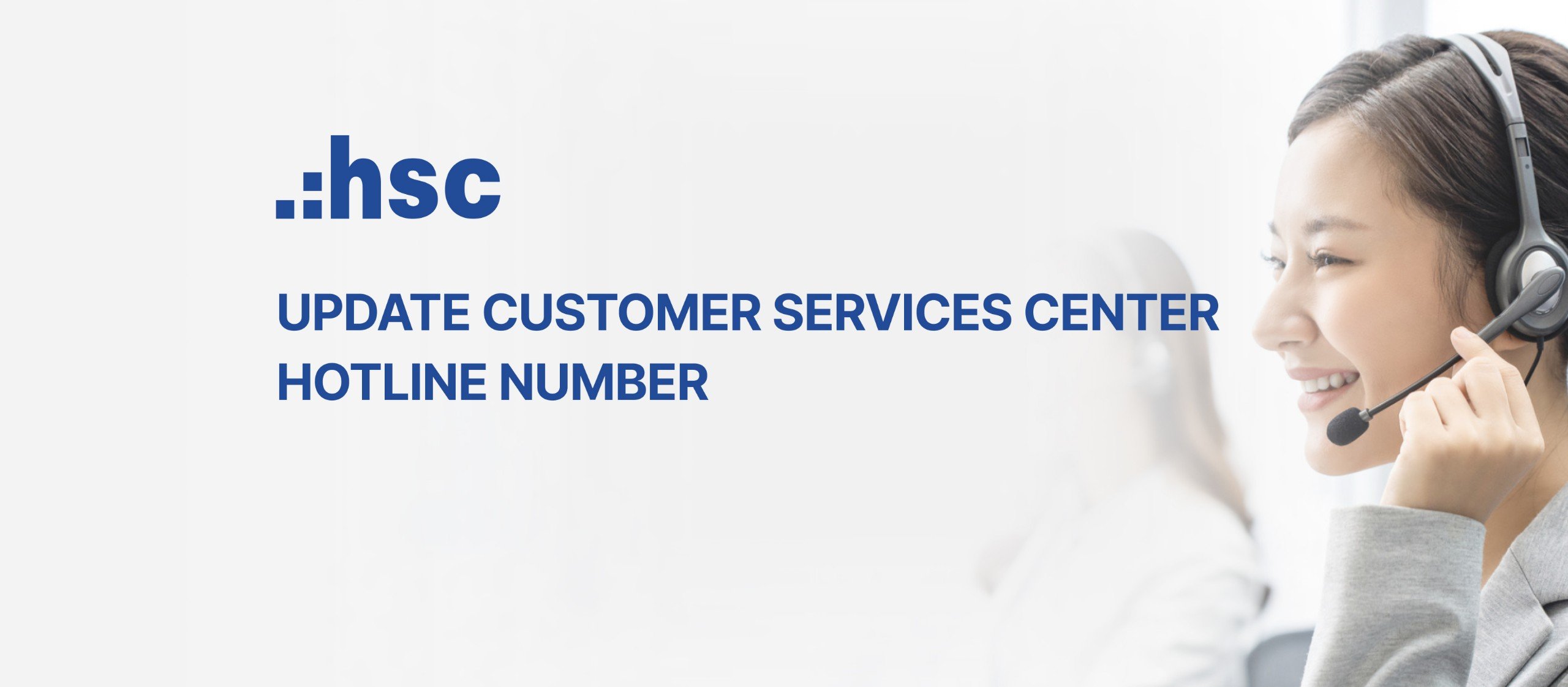 Update Customer Services Center hotline number