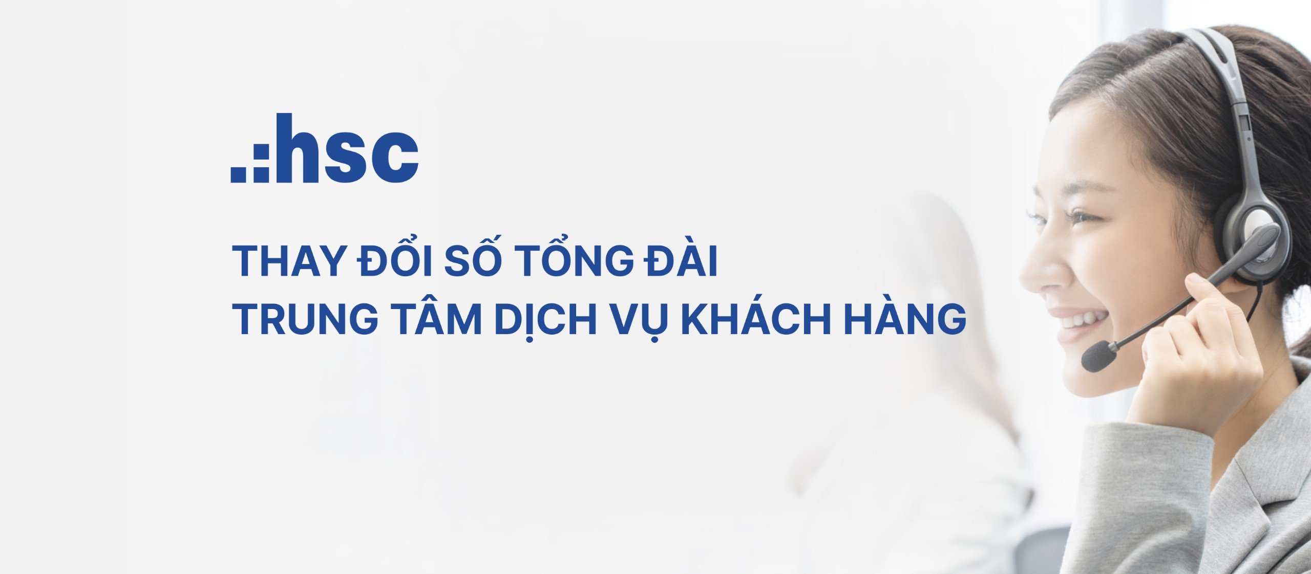 Thay đổi số tổng đài Trung tâm Dịch vụ Khách hàng