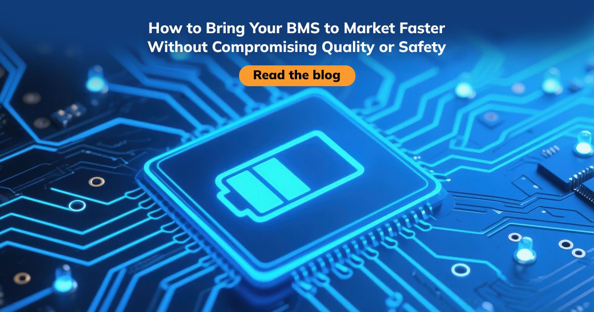 How to Bring Your BMS to Market Faster Without Compromising Quality or ...