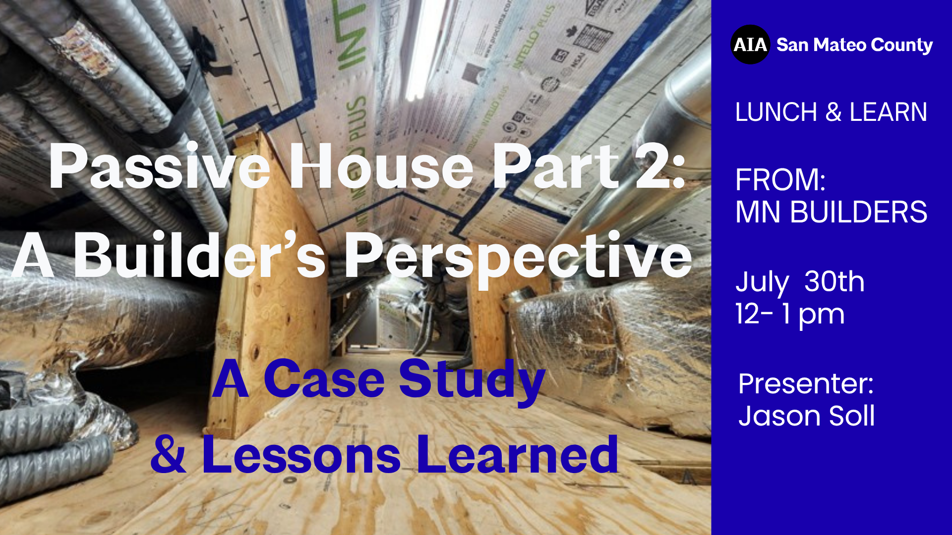 Passive House Part 2: A Builder's Perspective