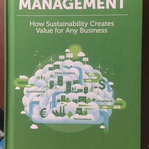 Integrated Management: How Sustainability Creates Value for Any Business