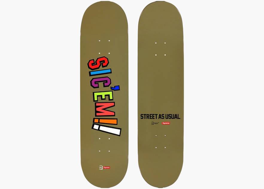 Supreme/WTAPS Sic´em Skateboard シュプリーム ダブルタップス