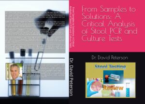 From Samples to Solutions: A Critical Analysis of Stool PCR and Culture Tests