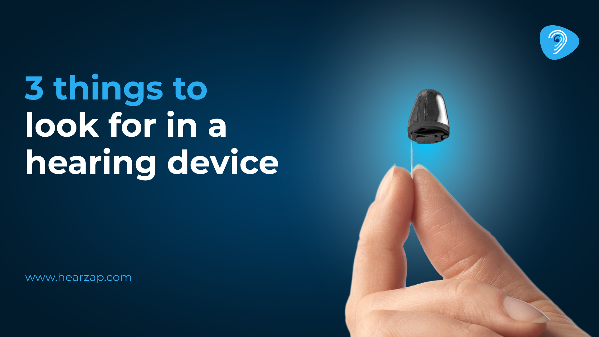 3 Things to Look for in a Hearing Device