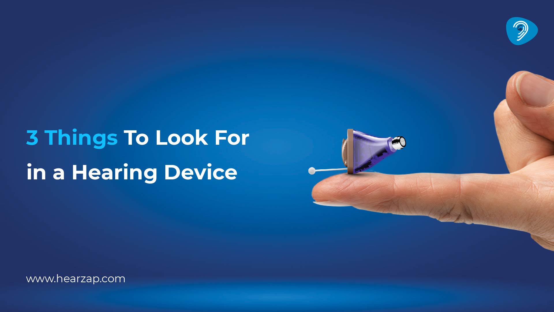 3 Things to Look for in a Hearing Device