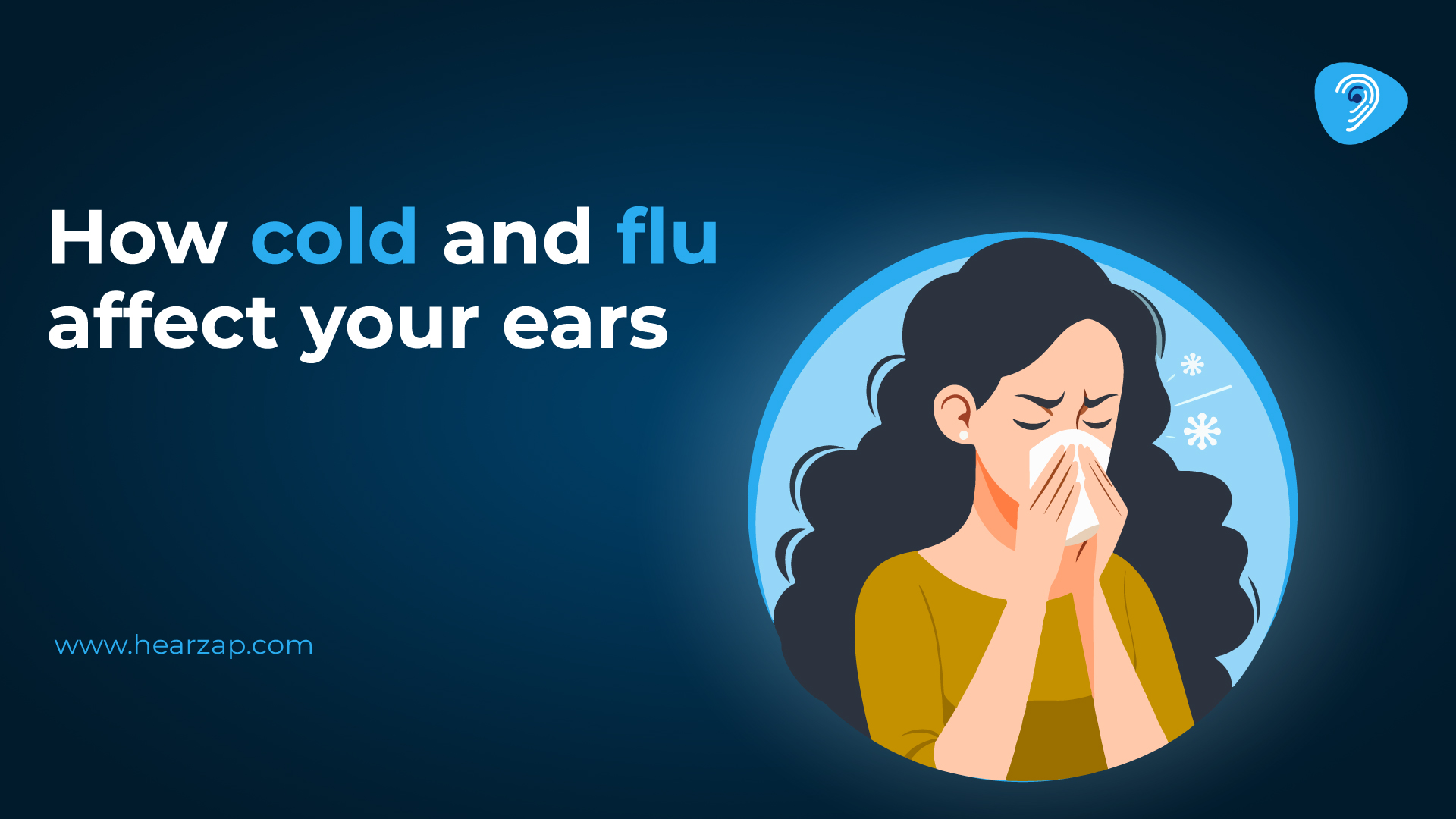 Cold & Flu: Their Impact on Your Ears