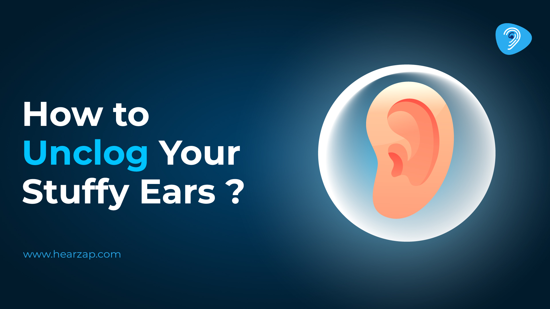 how to unclog ears