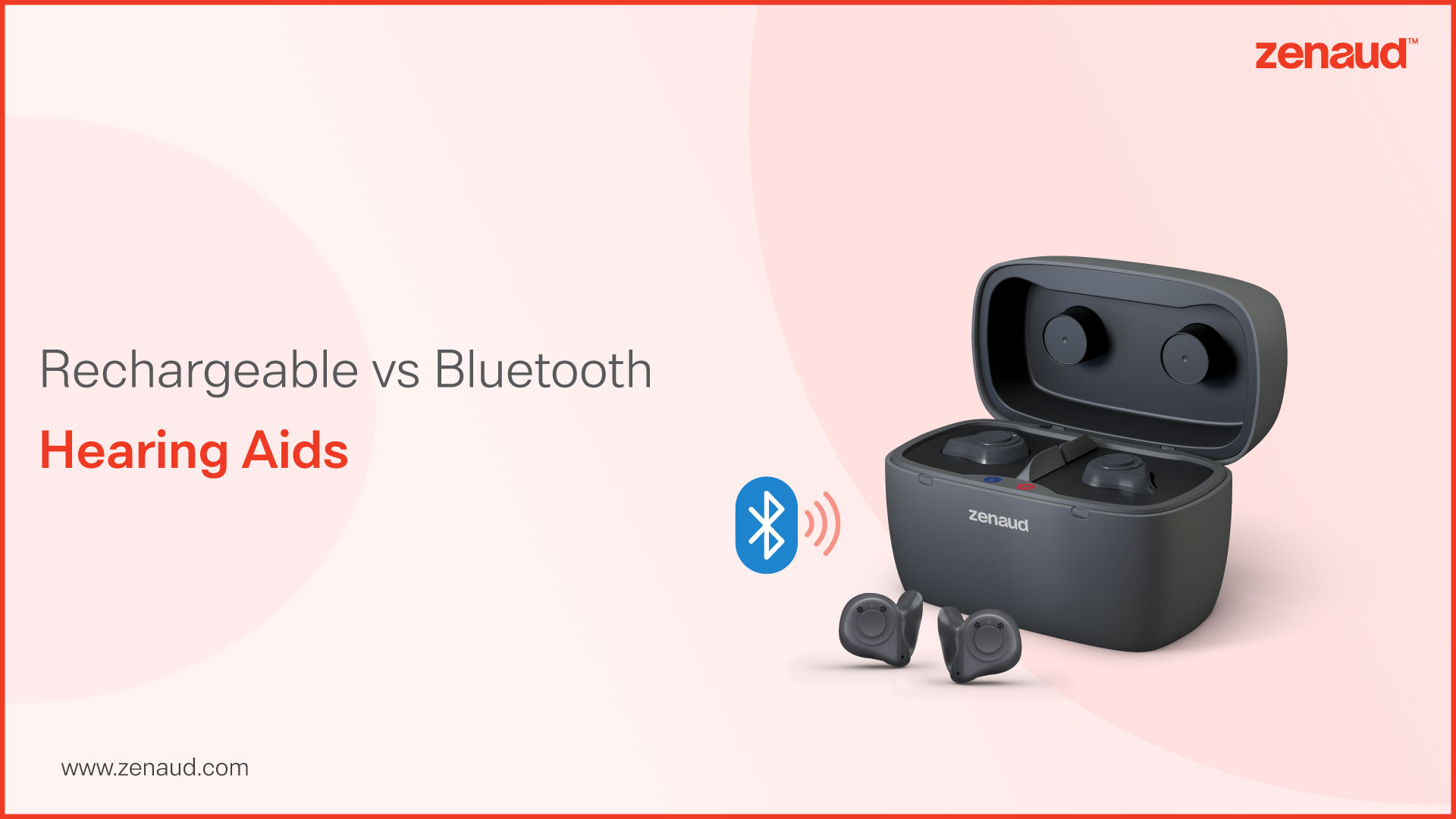 Rechargeable vs Bluetooth Hearing Aids