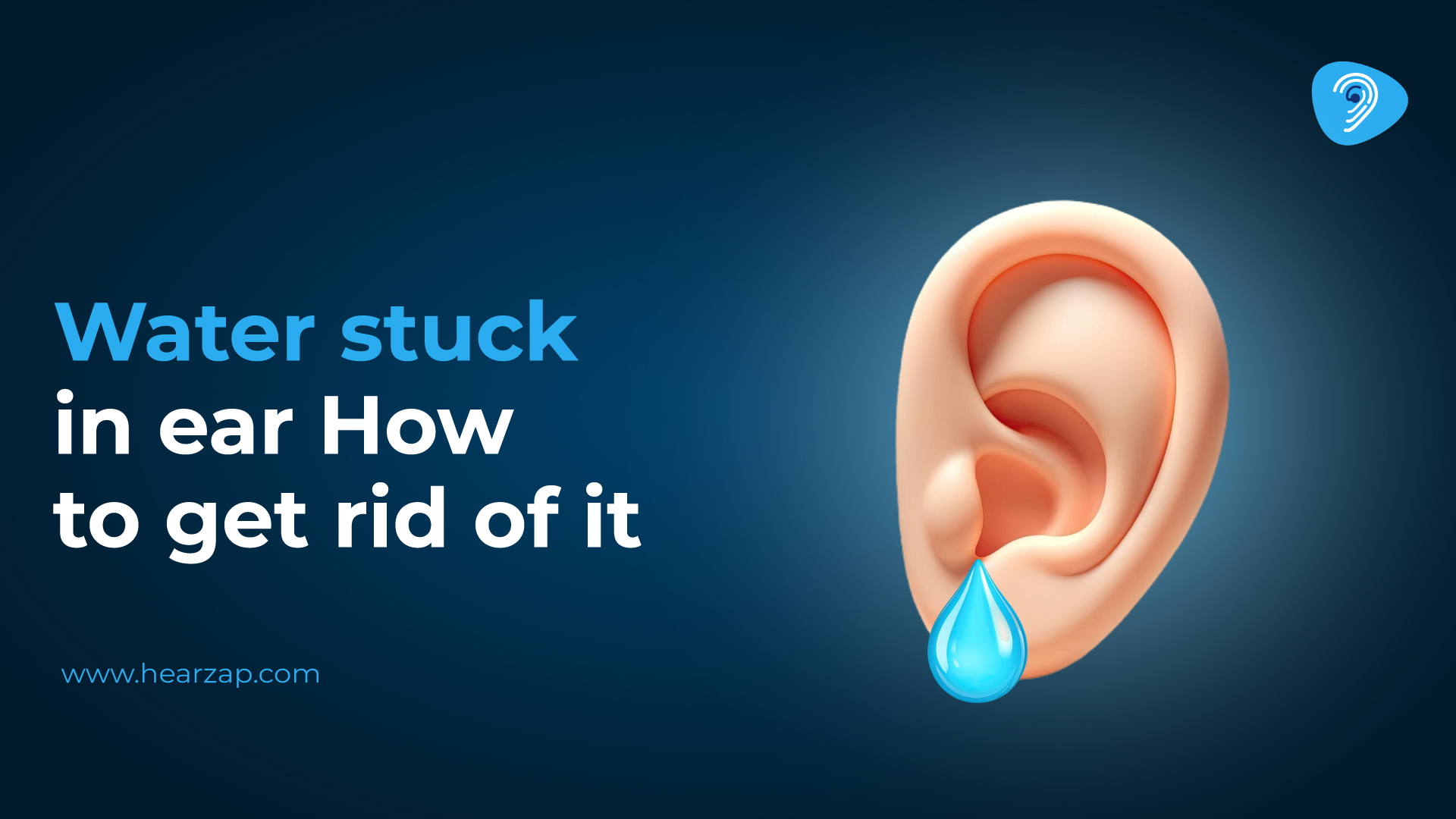 How to Remove Water Stuck in Your Ear