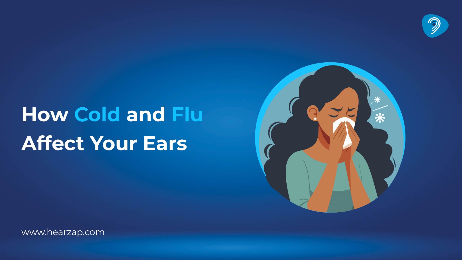 Cold & Flu: Their Impact on Your Ears