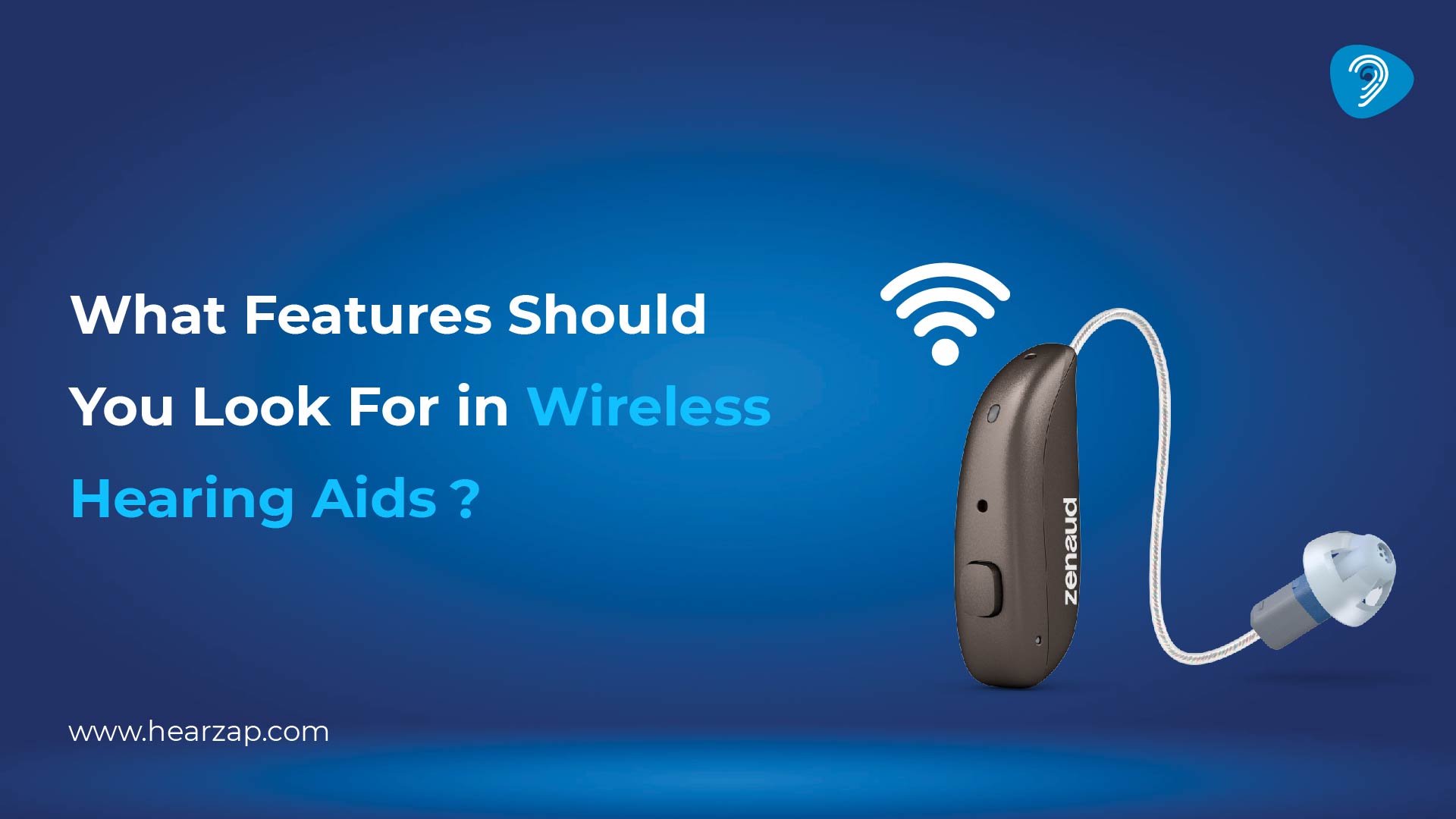 Key Features to Look for in Wireless Hearing Aids