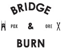 Bridge And Burn