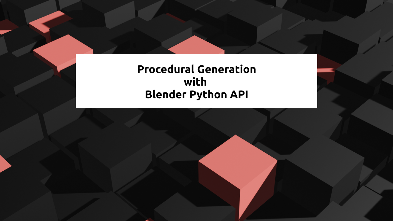 Procedural Generation with Python